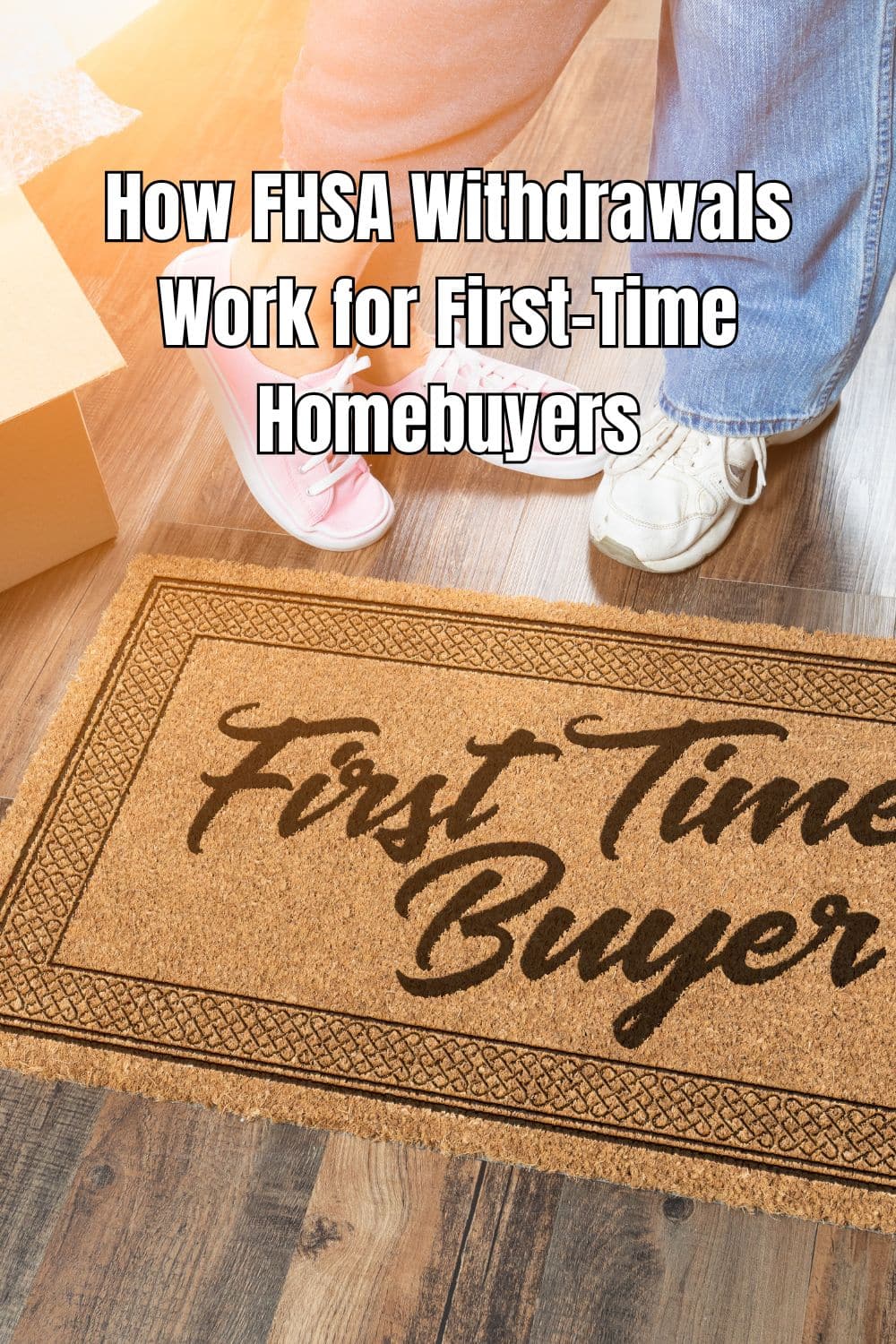 How FHSA Withdrawals Work for First-Time Homebuyers