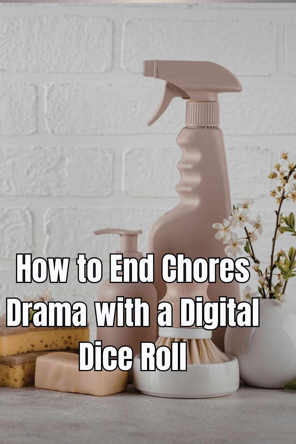 How to End Chores Drama with a Digital Dice Roll