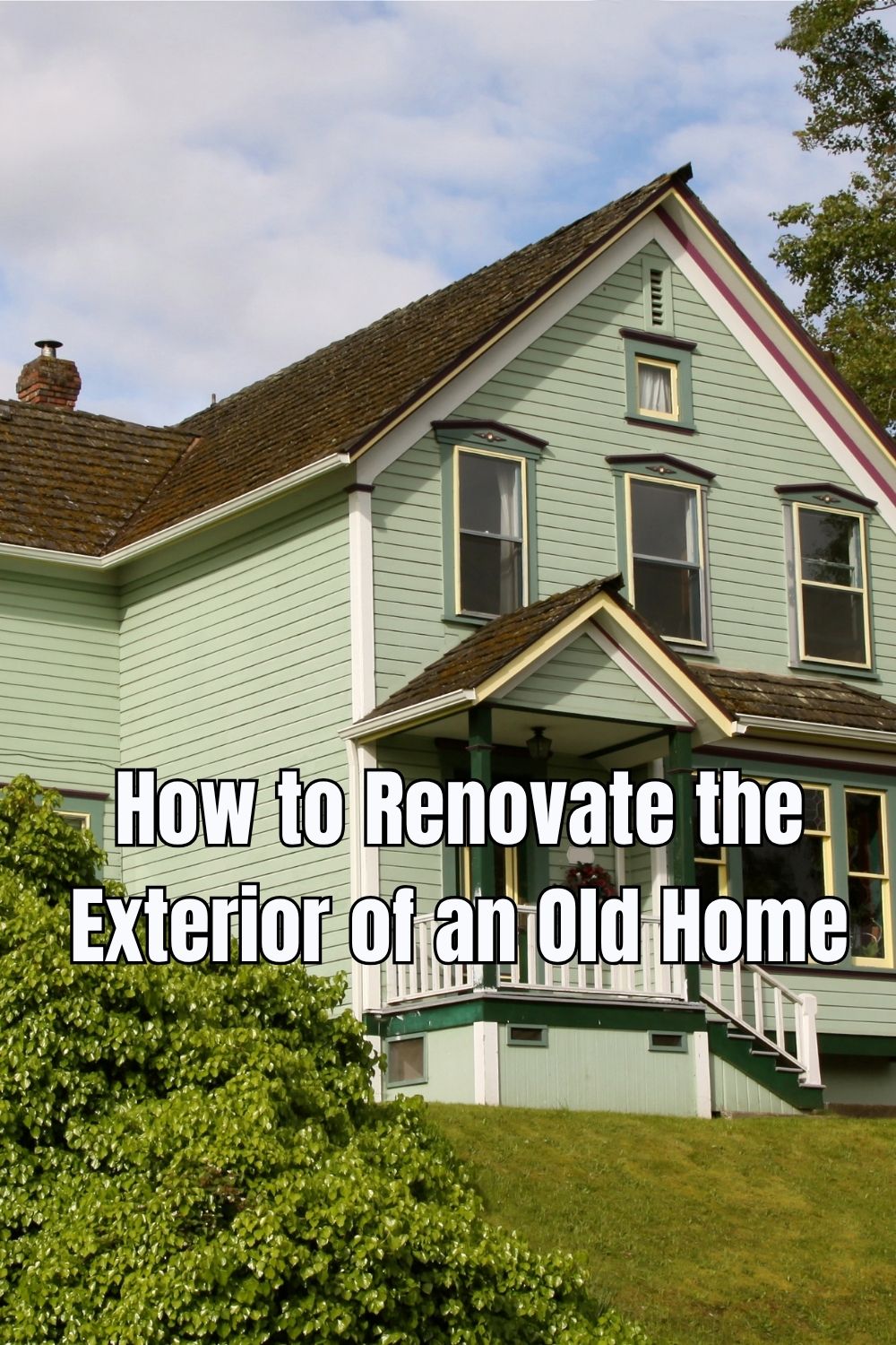 How to Renovate the Exterior of an Old Home