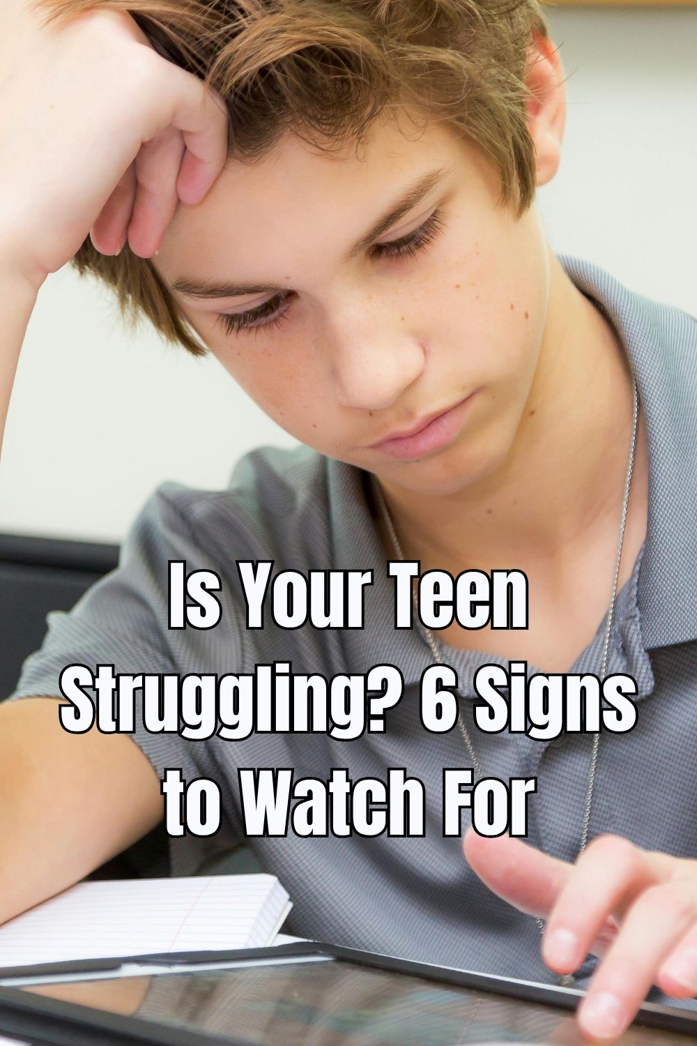 Is Your Teen Struggling 6 Signs to Watch Forv