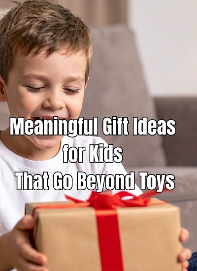 Meaningful Gift Ideas for Kids That Go Beyond Toys