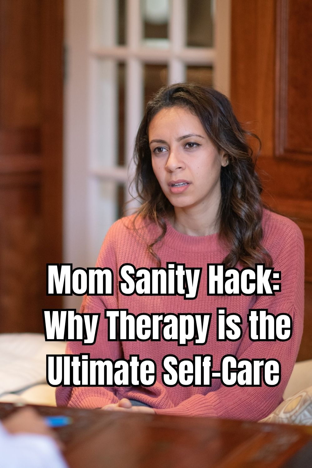 Mom Sanity Hack Why Therapy is the Ultimate Self-Care