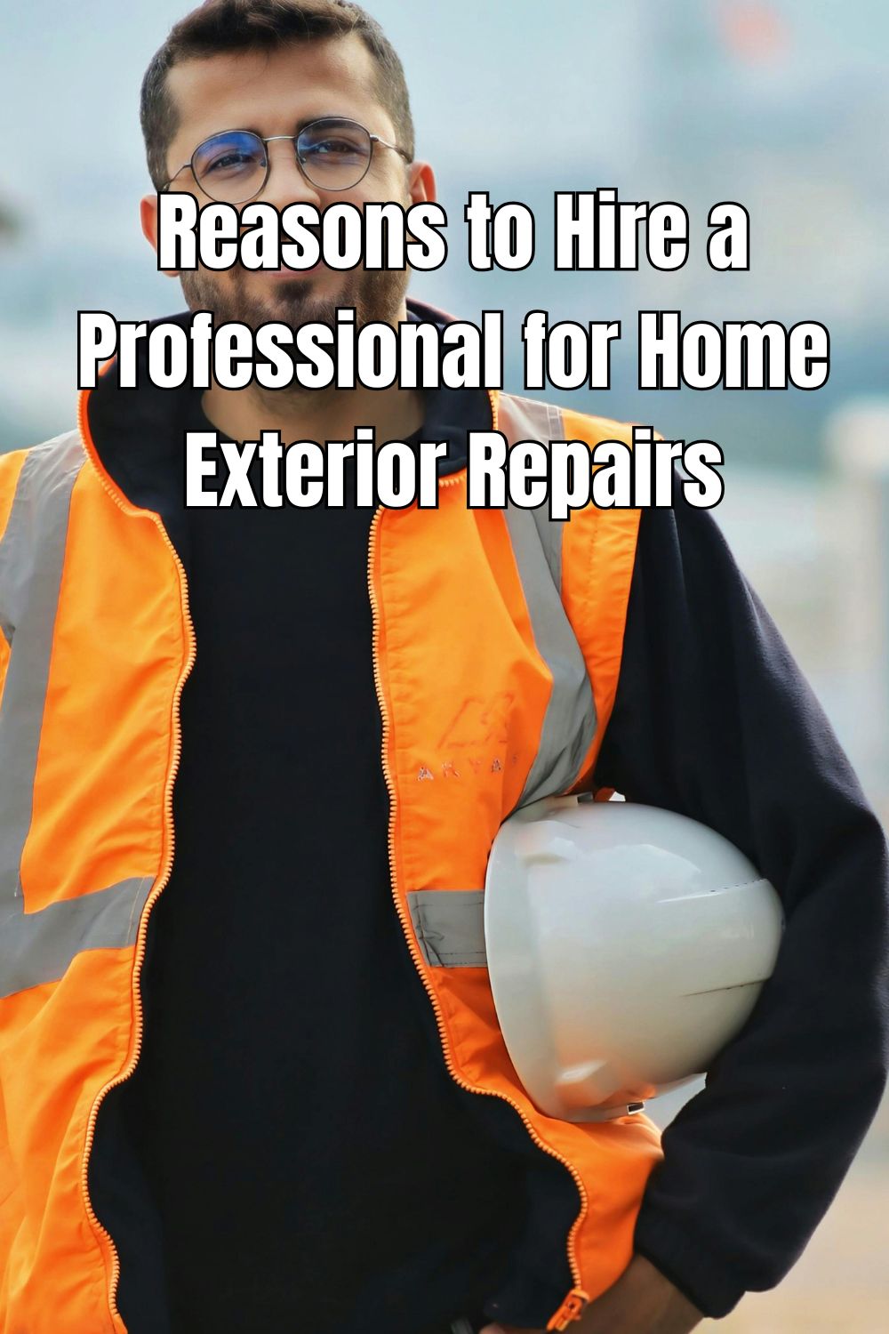 Reasons to Hire a Professional for Home Exterior Repairs