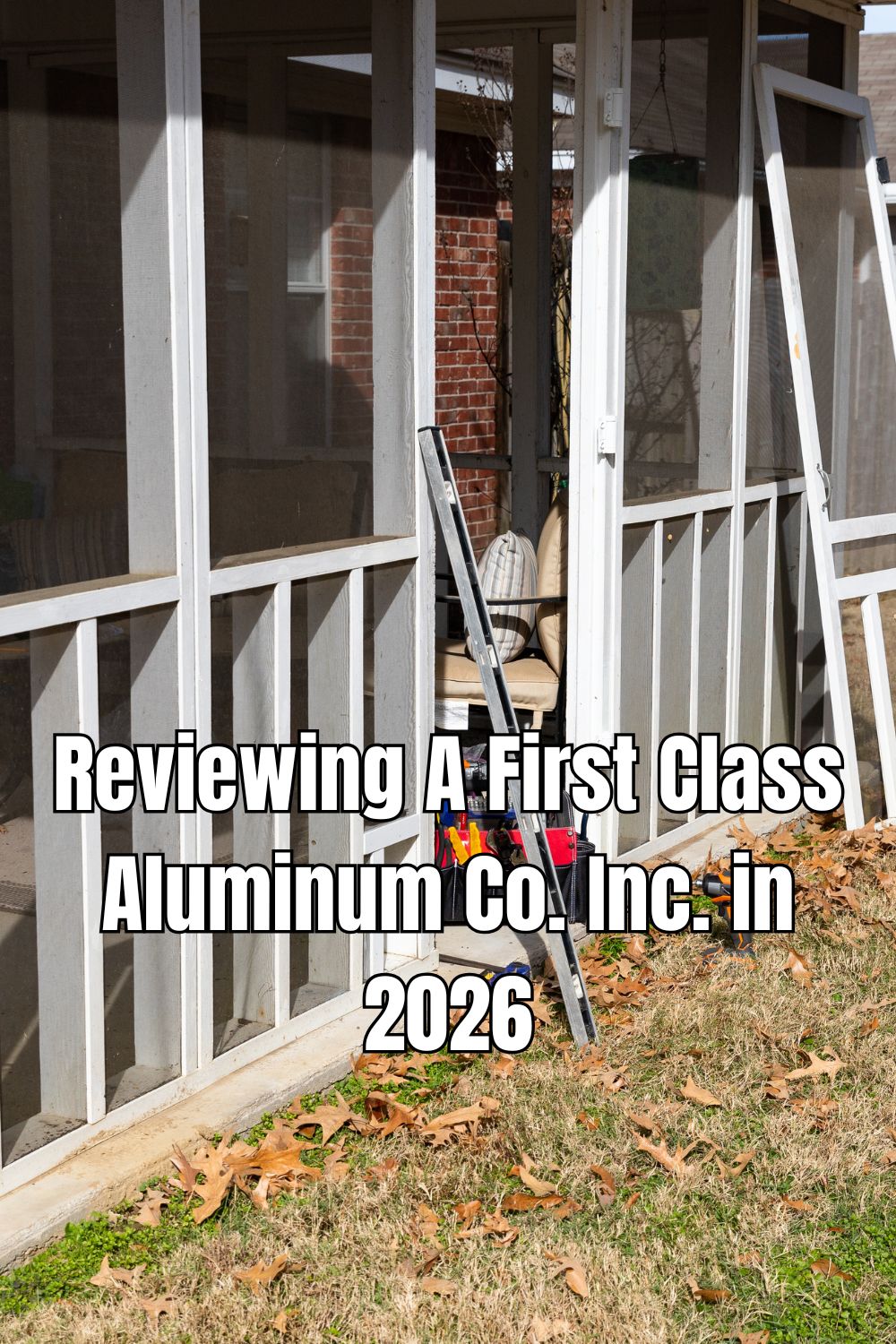 Reviewing A First Class Aluminum Co. Inc. in 2026