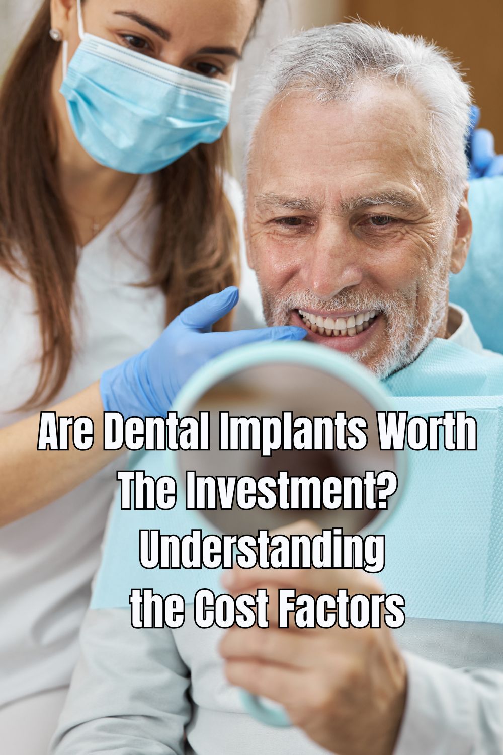 Are Dental Implants Worth the Investment? Understanding the Cost Factors