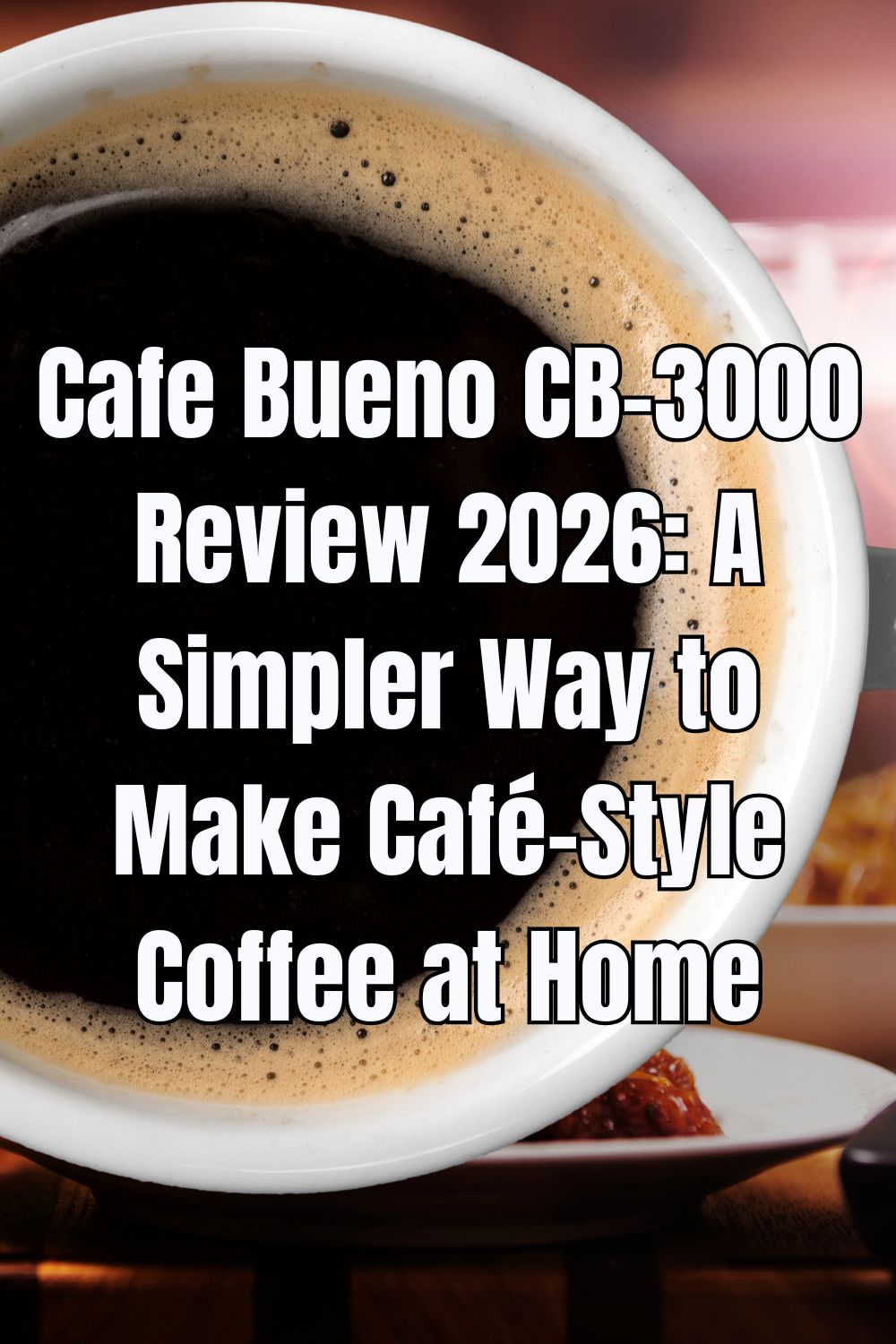Read our Cafe Bueno CB-3000 review to discover how this super-automatic machine makes espresso easy for busy households.
