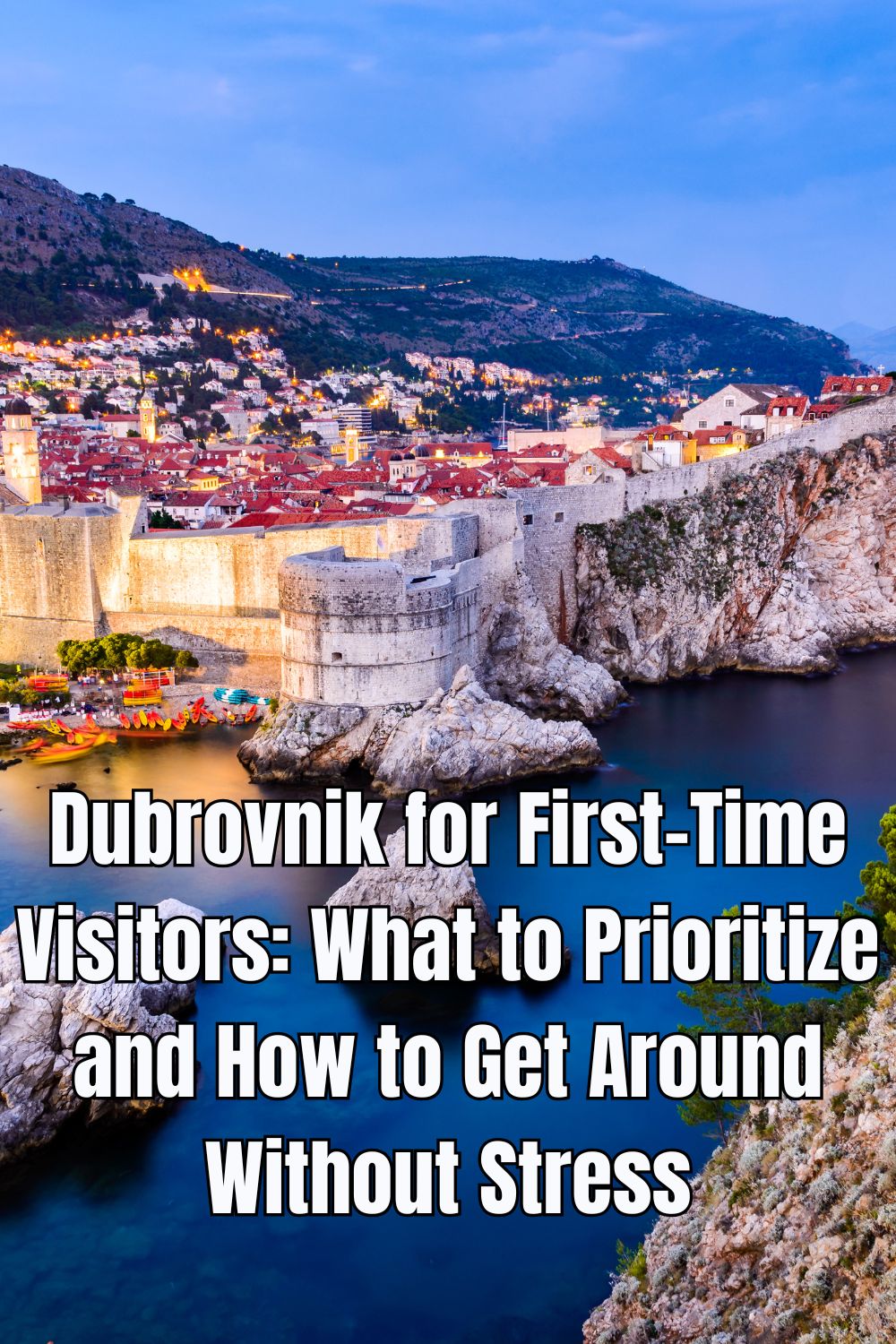 Dubrovnik for First-Time Visitors What to Prioritize and How to Get Around Without Stress