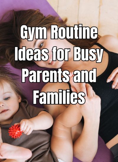 Discover effective gym routine ideas for busy parents. Find fitness solutions that fit your hectic lifestyle while boosting energy.