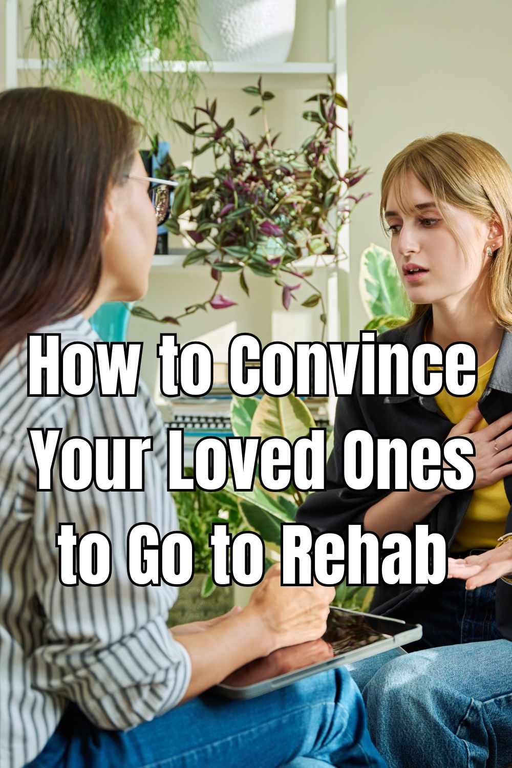 Learn how to convince your loved ones to go to rehab with clear communication and understanding of addiction.