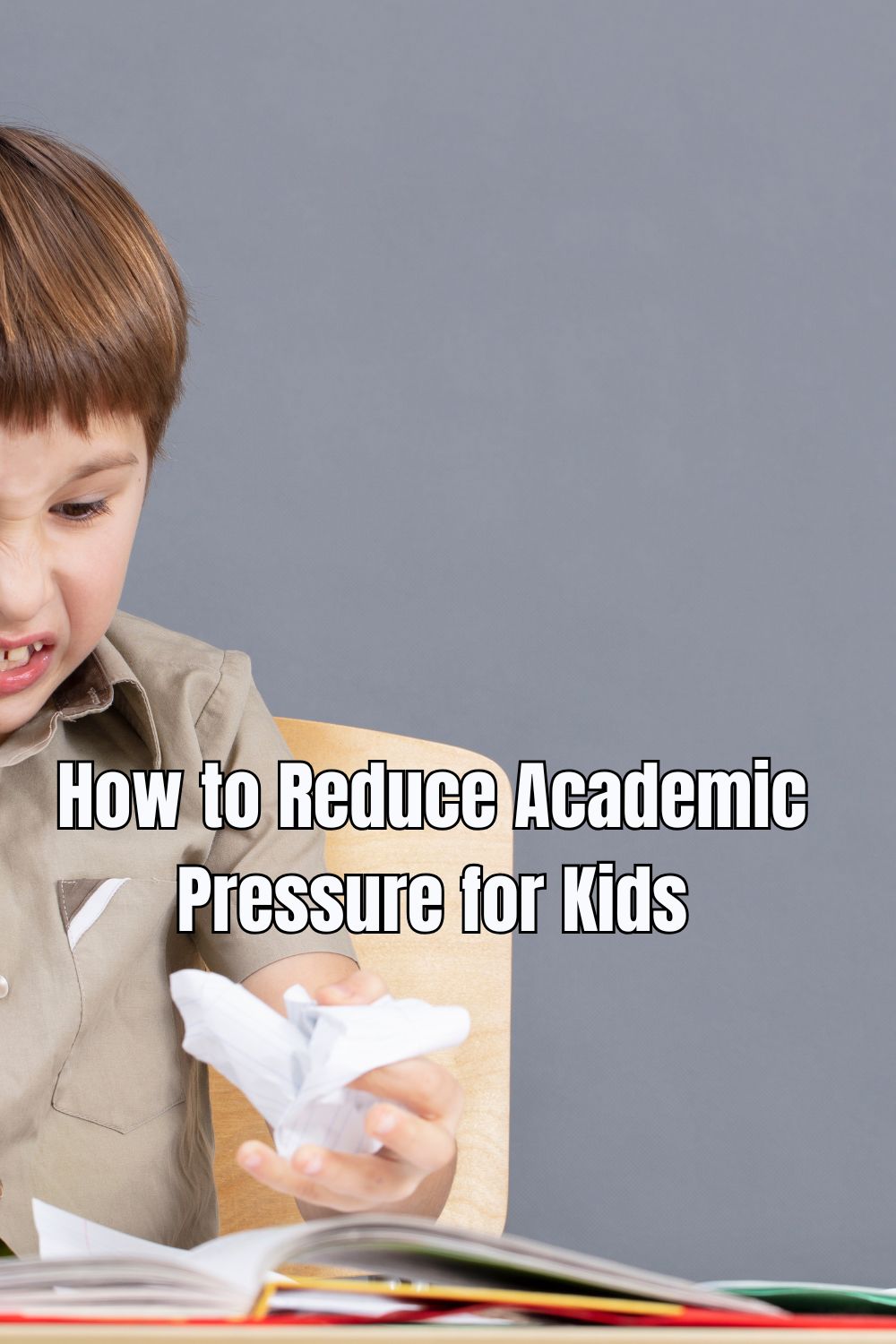 How to Reduce Academic Pressure for Kids