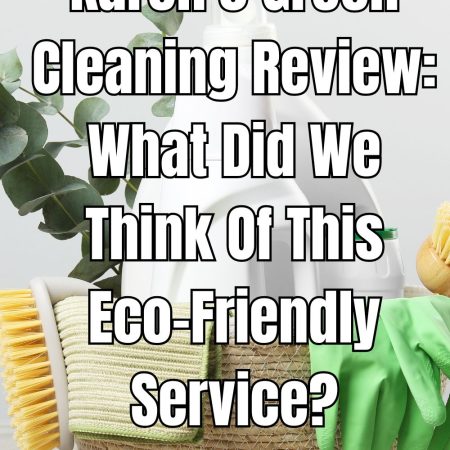 Karen's Green Cleaning Review: What Did We Think Of This Eco-Friendly Service?