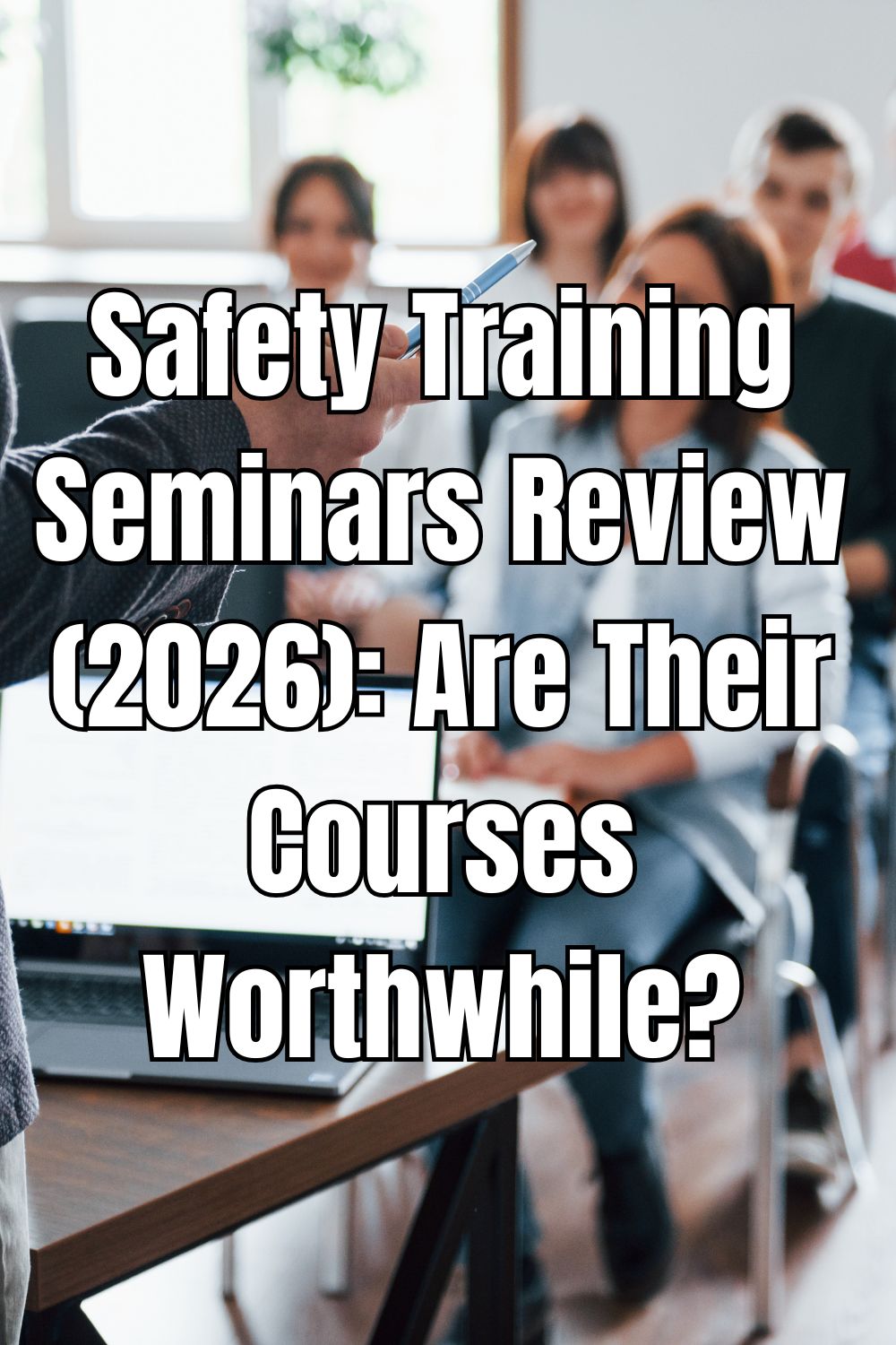 Safety Training Seminars Review (2026) Are Their Courses Worthwhile