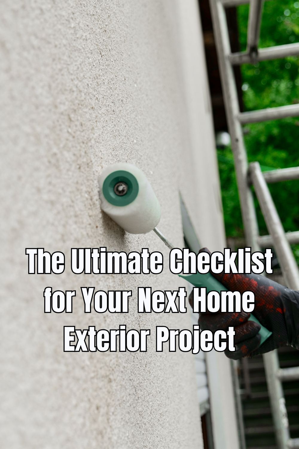 Discover the ultimate checklist for your next home exterior project to ensure a smooth and successful renovation.