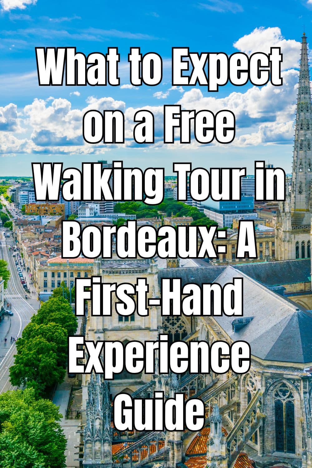 What to Expect on a Free Walking Tour in Bordeaux: A First-Hand Experience Guide