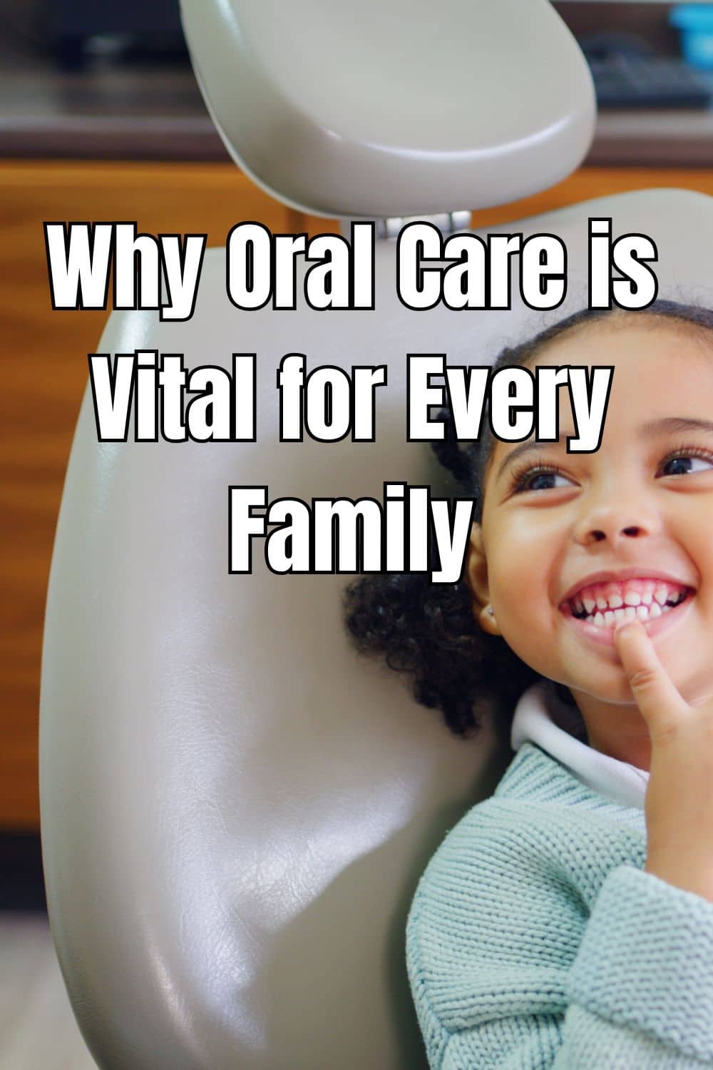 Why Oral Care is Vital for Every Family