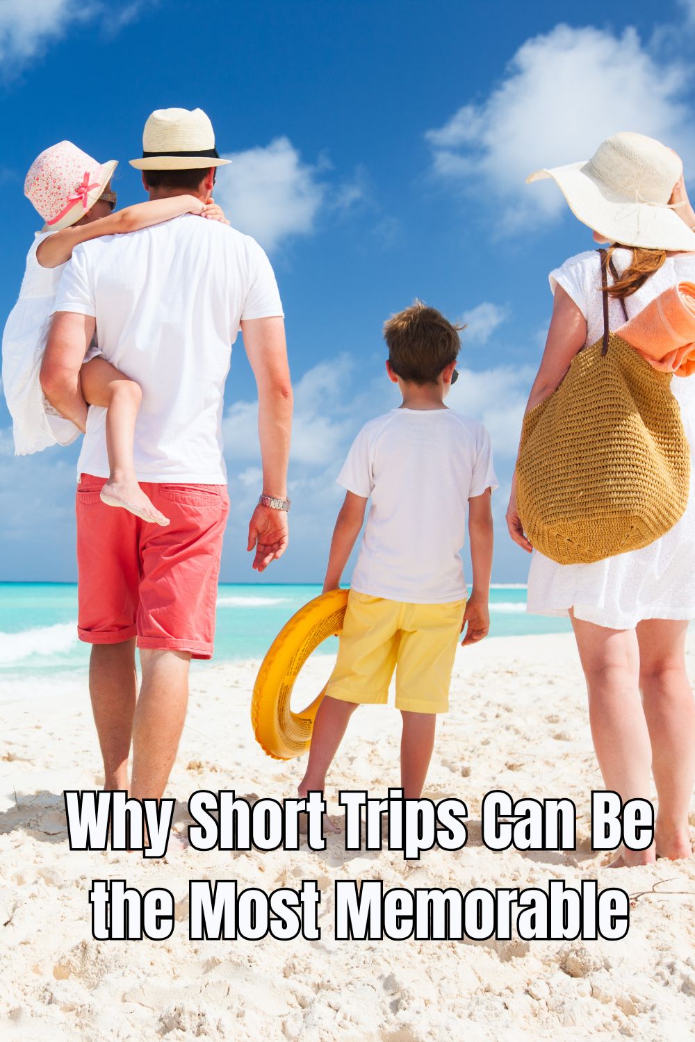 Why Short Trips Can Be the Most Memorable