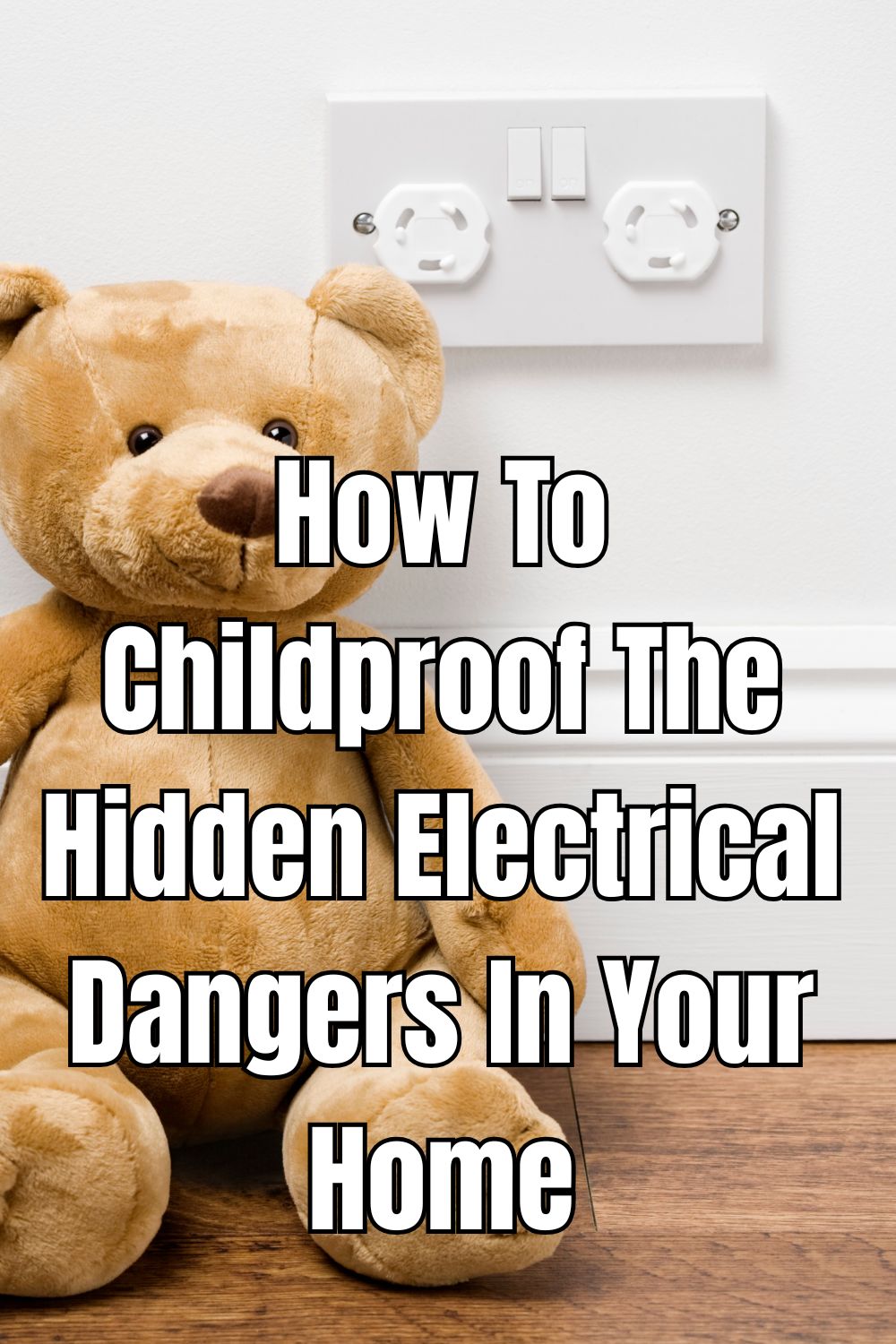 Protect your children by learning how to childproof the hidden electrical dangers in your home for a safer living space.