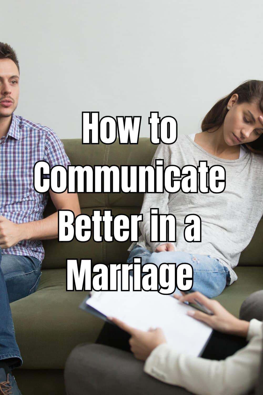 How to Communicate Better in a Marriage