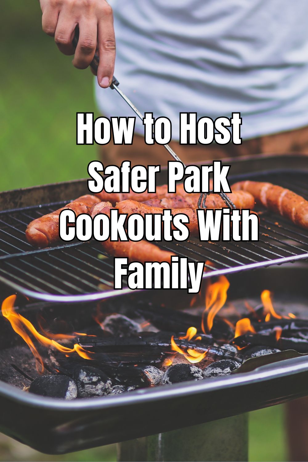 How to Host Safer Park Cookouts With Family