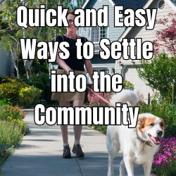 Quick and Easy Ways to Settle into the Community