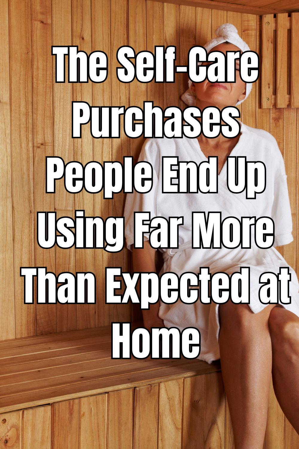 The Self-Care Purchases People End Up Using Far More Than Expected at Home