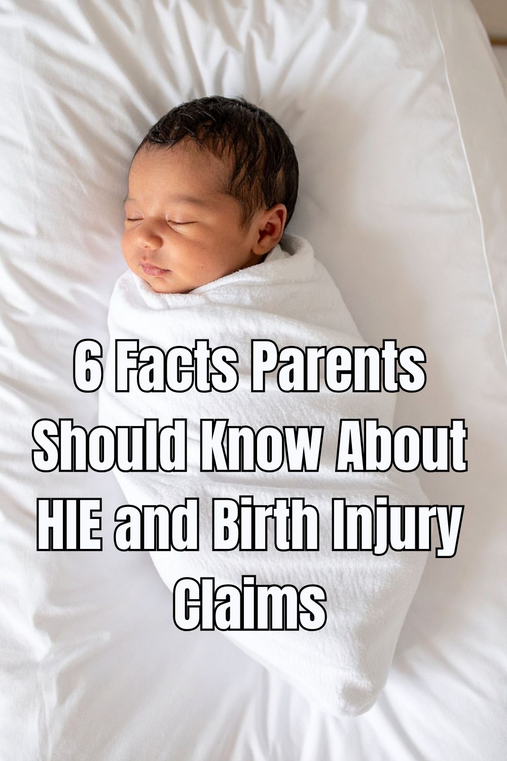 6 Facts Parents Should Know About HIE and Birth Injury Claims
