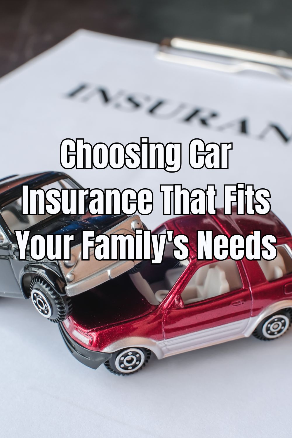 Choosing Car Insurance That Fits Your Family's Needs