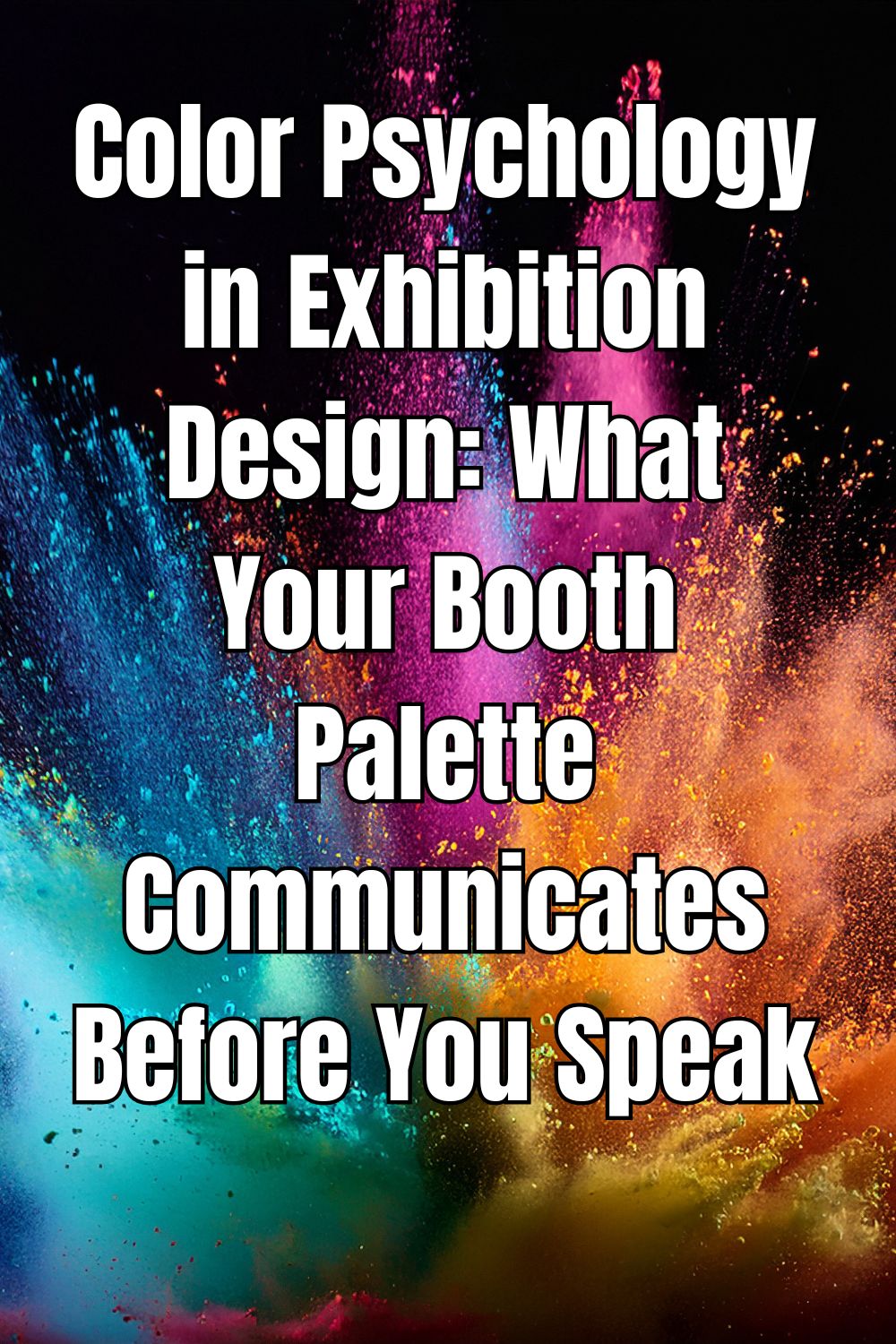 Color Psychology in Exhibition Design What Your Booth Palette Communicates Before You Speak