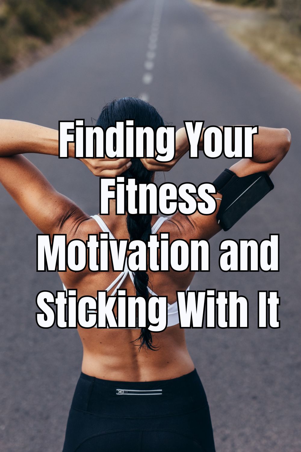 Finding Your Fitness Motivation and Sticking With It