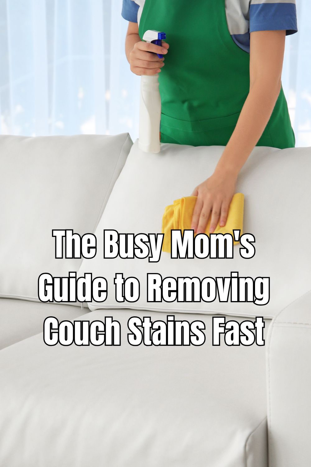 The Busy Mom's Guide to Removing Couch Stains Fast