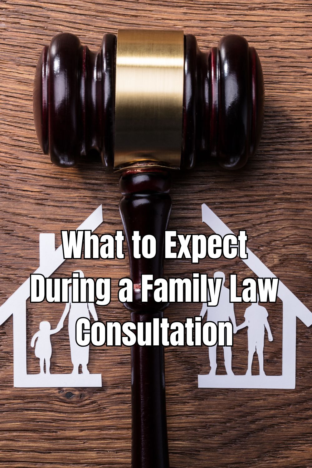 What to Expect During a Family Law Consultation